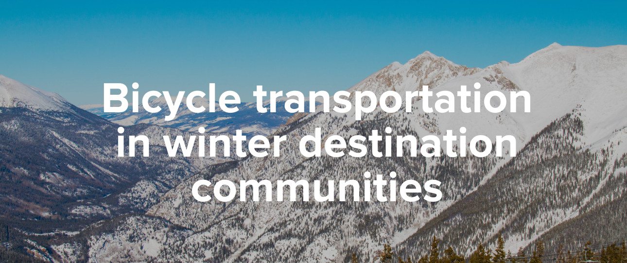 Bicycle transportation in winter destination communities