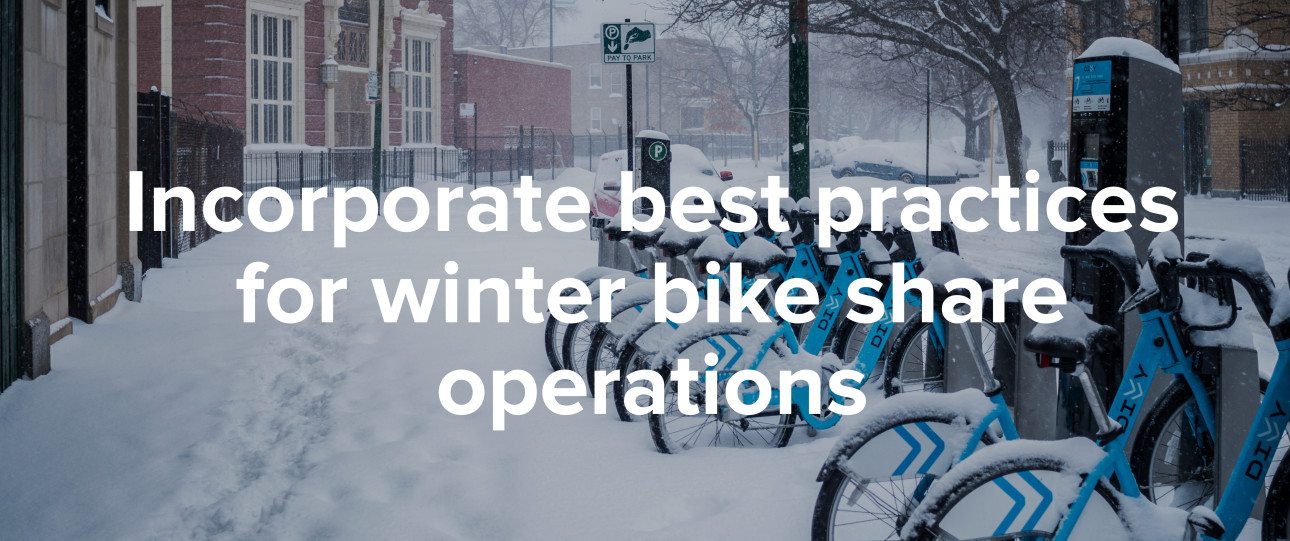 Incorporate best practices for winter bike share operations